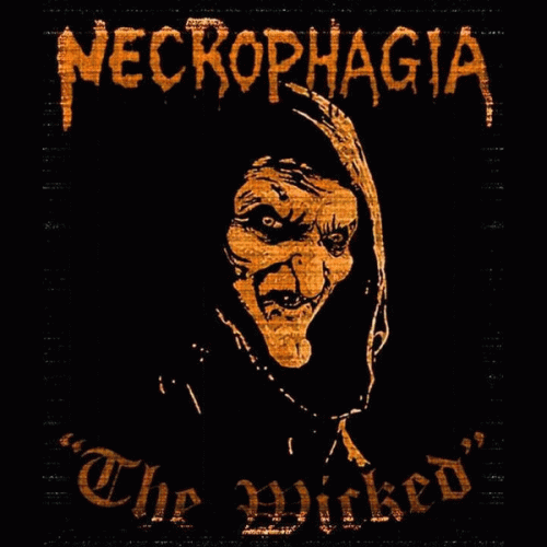 Necrophagia (USA-1) : The Wicked